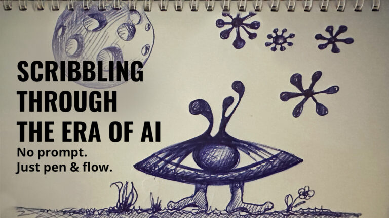 Scribbling through the Era of AI