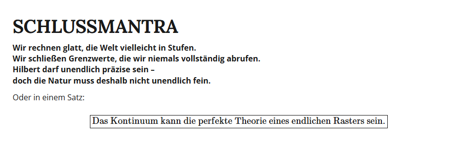 Schlussmantra zur Idee eines endlichen Rasters unter einem kontinuierlichen mathematischen Modell